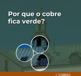 Por que o cobre fica verde?